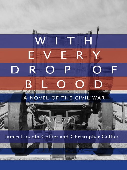 Title details for With Every Drop of Blood by James Lincoln Collier - Available